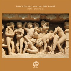 Lee Curtiss & Desmond Powell 'Erotic Tendencies' (Extended Club Mix)