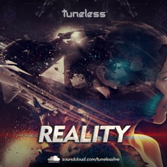 Tuneless - Reality [FREE DOWNLOAD]