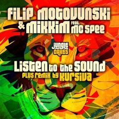 Filip Motovunski & MikkiM feat. MC Spee - Listen To The Sound (Kursiva Remix) - OUT NOW ON BEATPORT