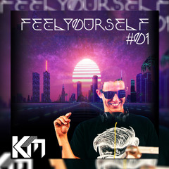 Kayk Marques - Feel Yourself #01