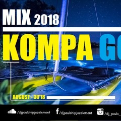 Dj Paulo - Kompa Gouyad (August 2018) - 30'18