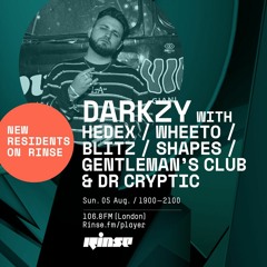Wheeto - Rinse FM Darkzy Guest Mix - 5th August 2018