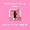 Benny Blanco Halsey And Khalid Eastside Back N Fourth Bootleg Edit Free Dl Mp3