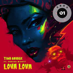 Tiwa Salvage Lova Lova ft. Duncan Mighty