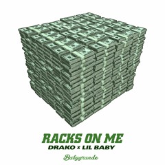Drako x Lil Baby - Racks On Me