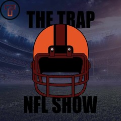 The Trap Podcast NFL Preseason week 1