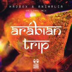 Hadbox & Animalia - Arábian Trip (Original Mix). FREE DOWNLOAD