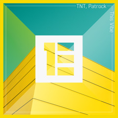 TNT, Patrock - This Vibe