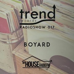 Trend Records Radioshow 017 - Boyard