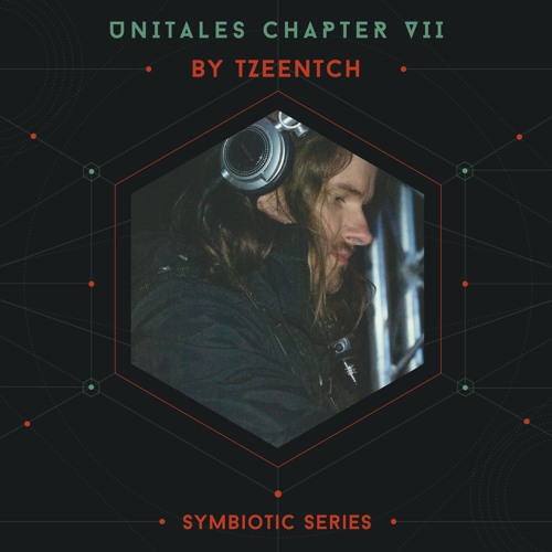 Unitales Chapter VII - TZEENTCH - Symbiotic Series (Apteka FM Broadcast)