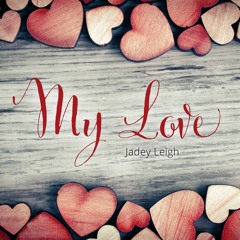 My Love - Jadey Leigh - (Joe Olindo Remix)