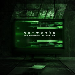 Nick Stevanson - Networks (Ft. Juda Jay)