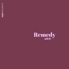 Remedy - Adele (cover)