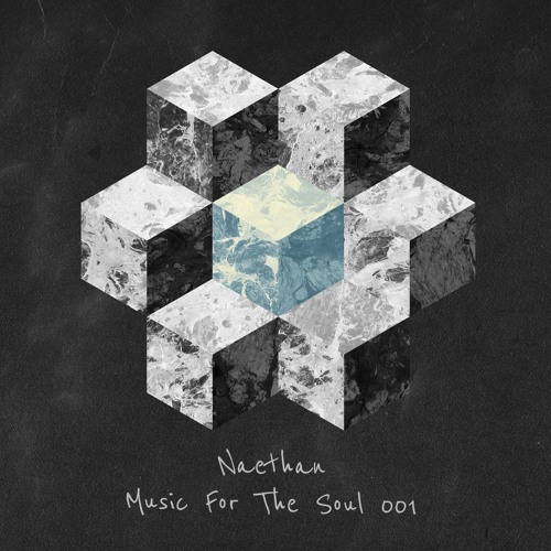 Naethan - Music For The Soul 001 - August 2018