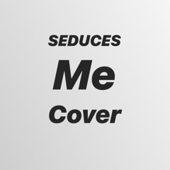 Celion Dion Seduces Me Cover