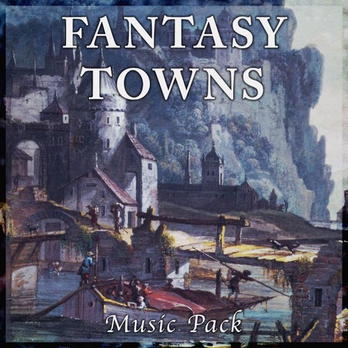 Fantasy Towns Music Pack