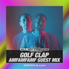 Golf Clap - AMFAMFAMF 2018 Mix