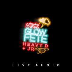 CHROMATIC [HEAVY D & JR] NEVIS - GLOW FETE LIVE AUDIO - JUL 2018