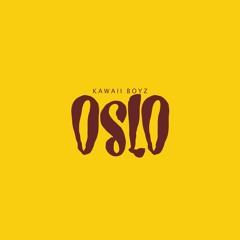 Kawaii Boyz - Oslo