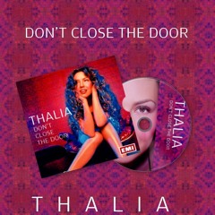 Thalia Don't Close The Door (English Version)