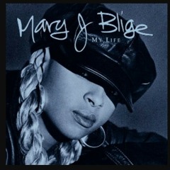 Mary J Blidge - My Life (Slowed)