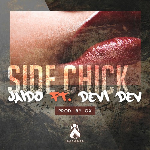 [Challenge Beat] Jaido - Side Chick Ft. Devi Dev (Prod. Ox)