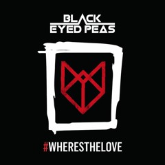 The Black Eyed Peas - Where Is The Love? (Bass Entity Remix)