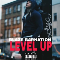 Blaze Barnation - LEVEL UP