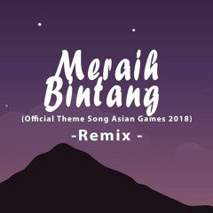Via Vallen - Meraih Bintang OST. Asian Games 2018 (Abdul LM Remix)