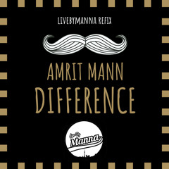 Difference | Amrit Mann | MsB | Dhol and Bass ReFix