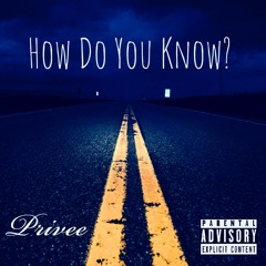 How Do You Know? (prod. Ghost Beats)