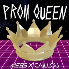 Prom Queen (Feat. Young Mess)
