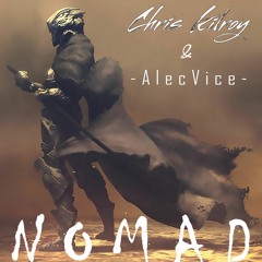 Chris Kilroy & Alec Vice - NOMAD