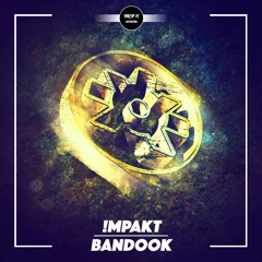 !mpakt - Bandook [DROP IT NETWORK EXCLUSIVE]