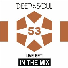 Deep & Soul - In The Mix Vol. 53