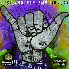 Just Another 2MV Monday (Vol. 21)