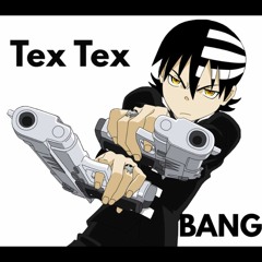 Tex Tex-Bang(Prod.Bangerbeatz)