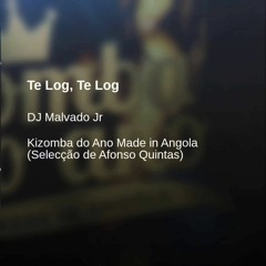 Dj Malvado Jr ft Leonel - Te Log Te Log