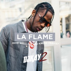 DJKAY2 - How Well Do You Know? LA FLAME
