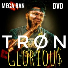 Gloriou$ (Feat. DVD & Mega Ran)