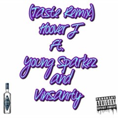 Taste Remix (feat. Young Sparkez & Vinsanity)