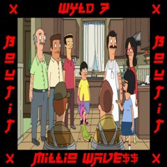 Wyld 7 x Milio Wave$$ - Bout It