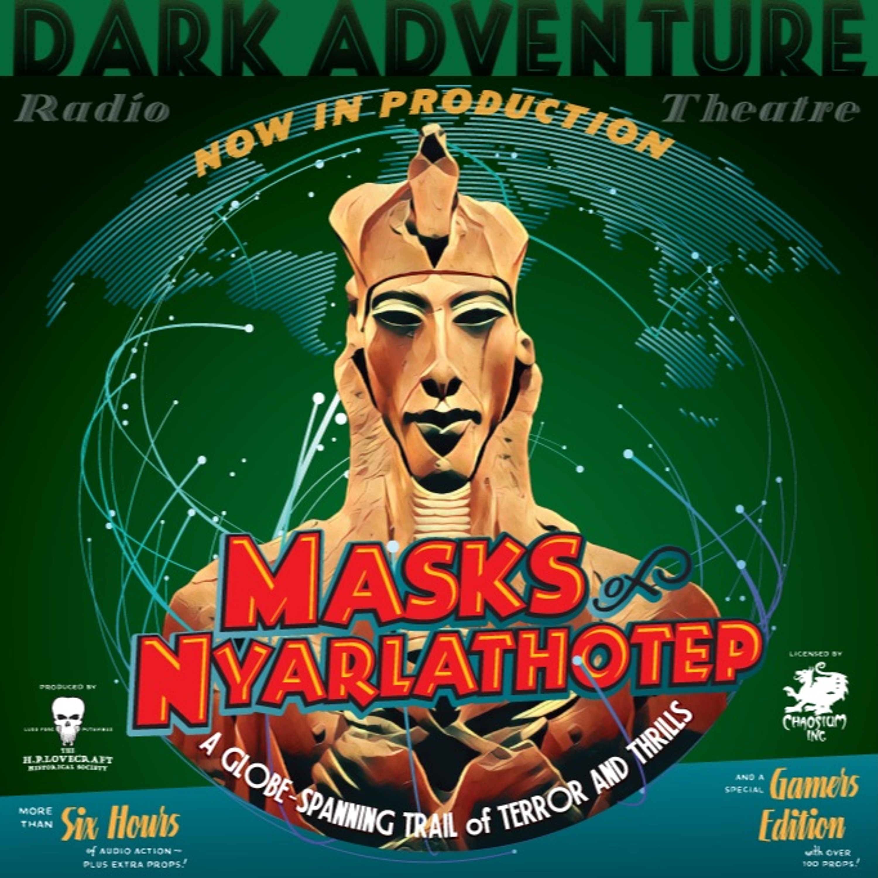 Dark Adventure Radio Theatre - Masks of Nyarlathotep - Sample 1 episode artwork