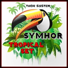 SYMHOR - TROPICAL SET (THOR SYSTEM)