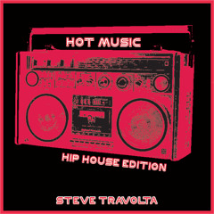 Hot Music (Hip House Edition)