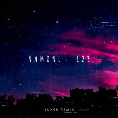 Namone - 1 2 3 ft BilG (Luxen remix)