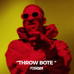 Throw Bote (Rossell Mashup)