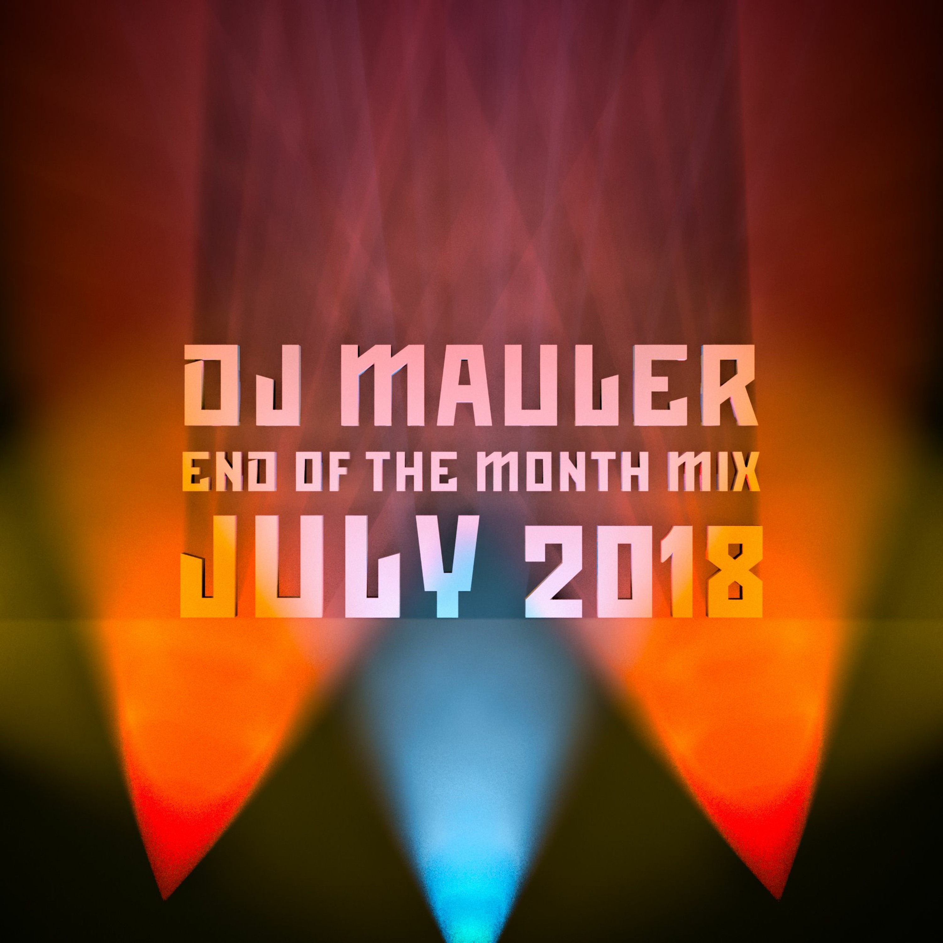 DJ Mauler - End Of The Month July Mix 2018 (LSE 423) episode artwork