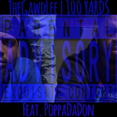 TheGawdLee |100 Yards| Poppa Da Don