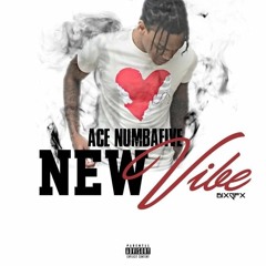 Ace NumbaFive - New Vibe